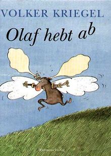 Olaf hebt ab. Eine Fliegergeschichte