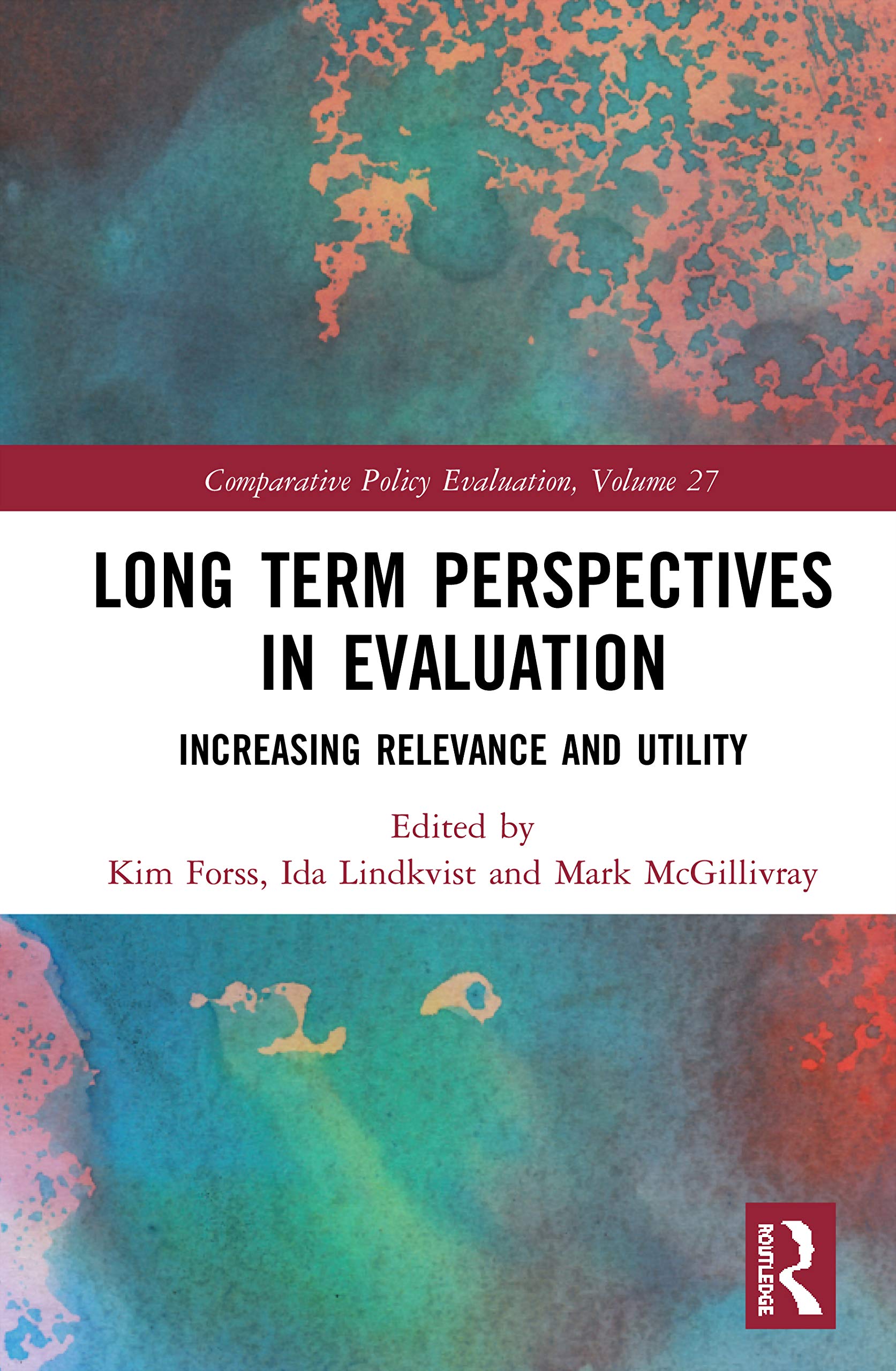 Long Term Perspectives in Evaluation: Increasing Relevance and Utility (Comparative Policy Evaluation)