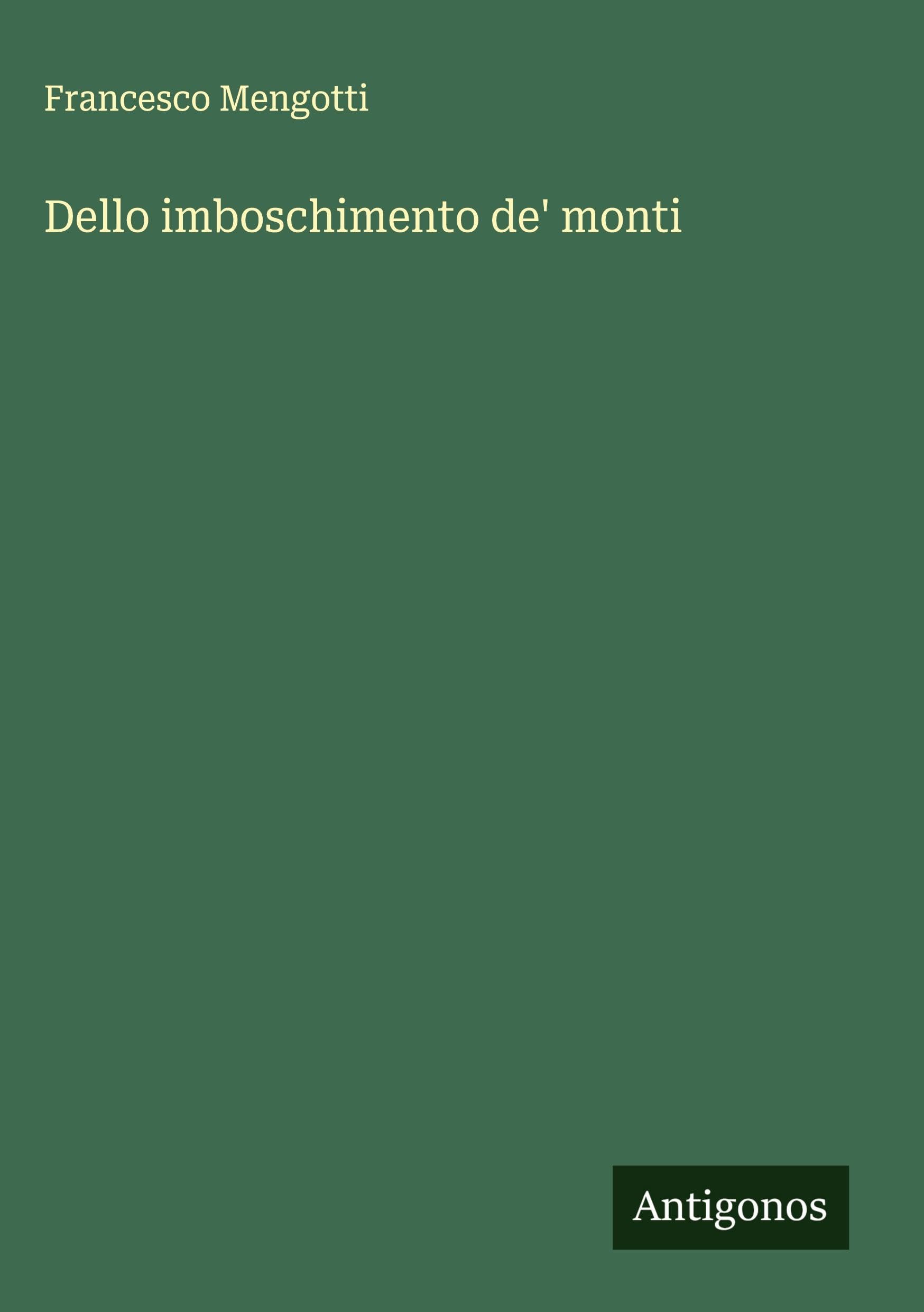 Dello imboschimento de' monti