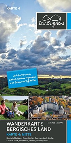 Bergisches Land (Mitte) - Wanderkarte 4: Bergisch Gladbach, Lindlar, Gummersbach, Rösrath, Overath, Engelskirchen, Wiehl, Much, Nümbrecht - Naturpark Bergisches Land 1:25.000