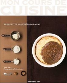 Les basiques : 80 recettes illustrées pas à pas