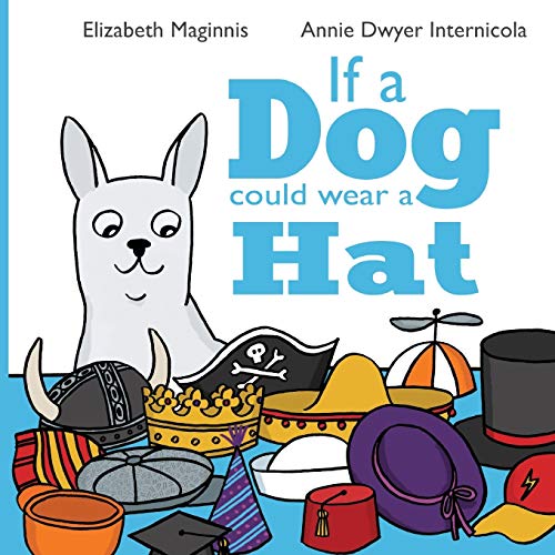 If a Dog Could Wear a Hat (Synthesis Lectures on Human-Cenered Informatics, 7, Band 7)