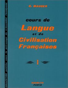 Cours de langue et de civilisation françaises. Vol. 1