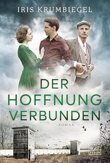 Der Hoffnung verbunden (Das Erbe der Löwenthals, Band 2)