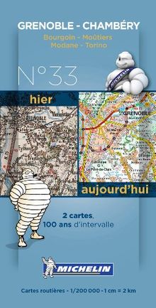 Grenoble - Torino Centenary Maps (Michelin Historical Maps, Band 8033)