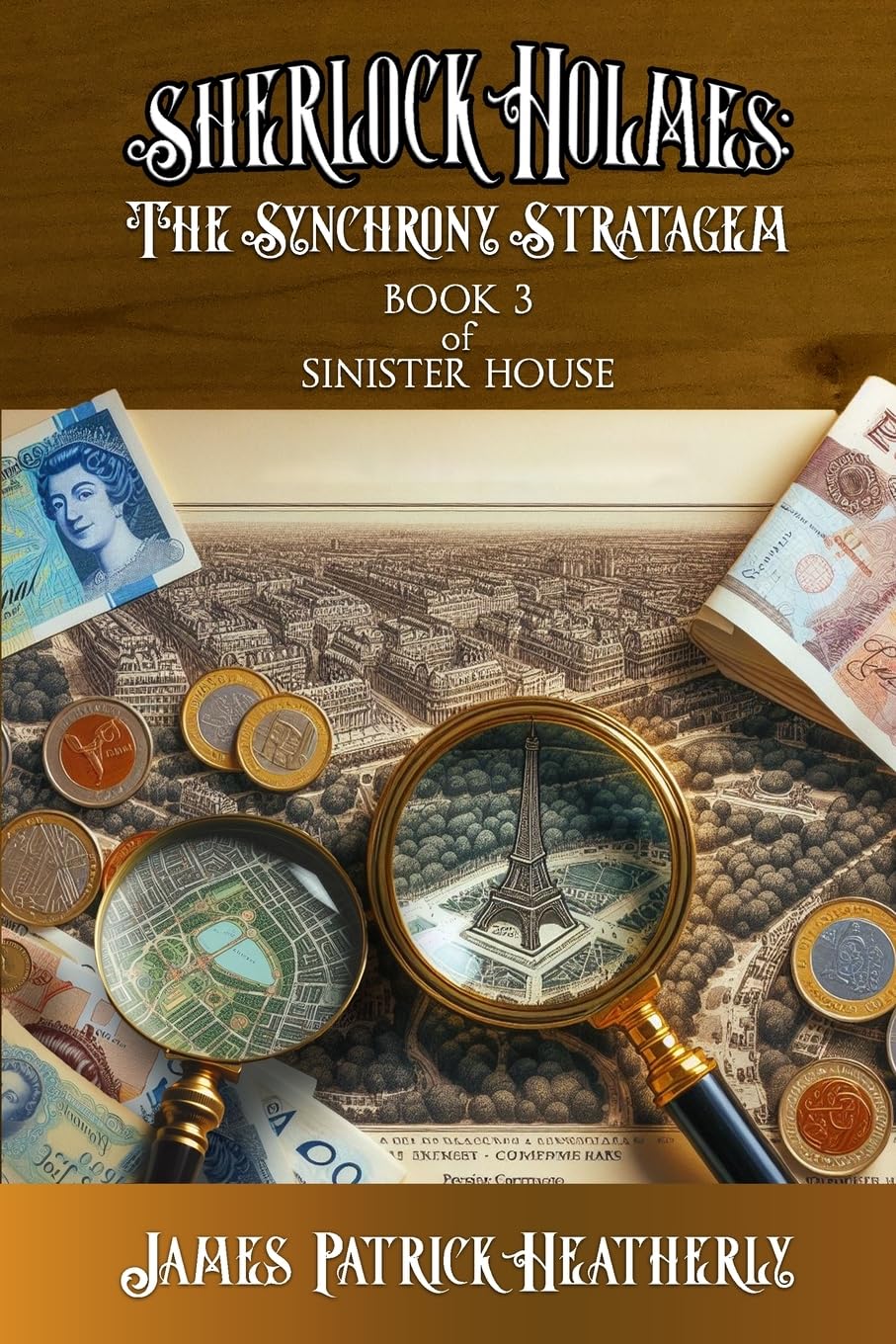 Sherlock Holmes: The Synchrony Stratagem (The Sinister House, Band 3)