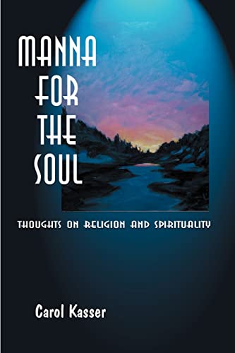 Manna for the Soul: Thoughts on Religion and Spirituality