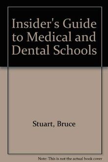 Insider's Guide to Medical and Dental Schools