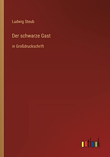 Der schwarze Gast: in Großdruckschrift