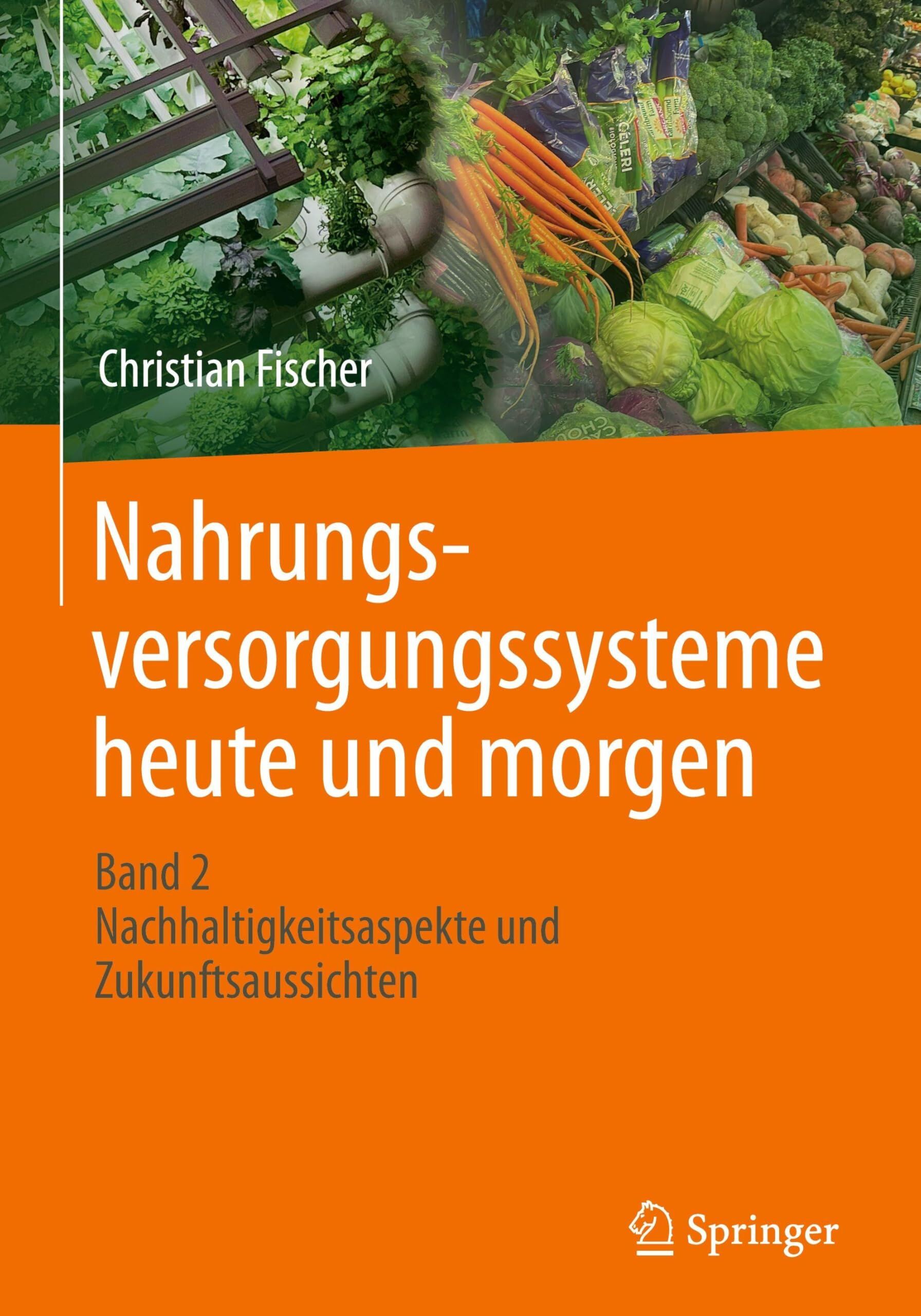 Nahrungsversorgungssysteme heute und morgen