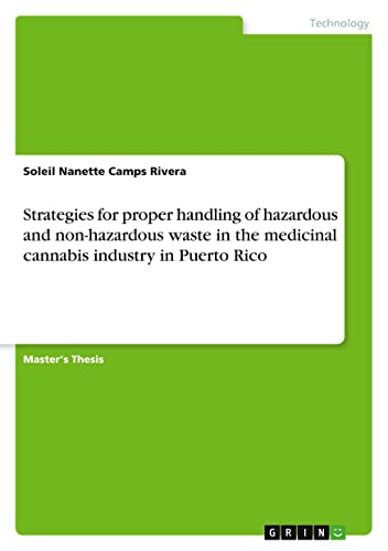 Strategies for proper handling of hazardous and non-hazardous waste in the medicinal cannabis industry in Puerto Rico