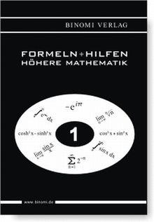 Formeln und Hilfen zur Höheren Mathematik