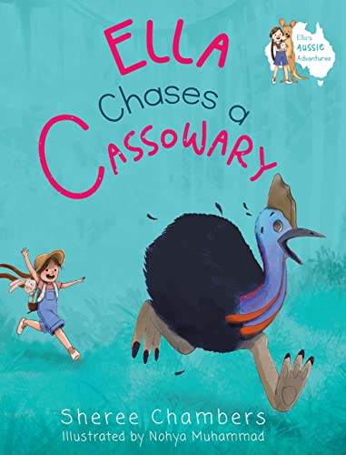 Ella Chases a Cassowary (Ella's Aussie Adventures)