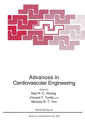Advances in Cardiovascular Engineering (Nato Science Series A) (NATO Science Series A:, 235, Band 235)