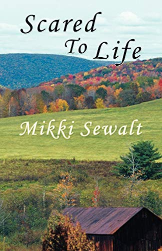 Scared to Life