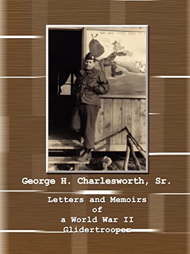 Letters and Memoirs of a World War II Glidertrooper