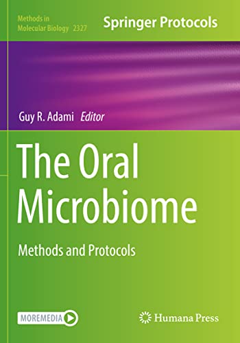 The Oral Microbiome: Methods and Protocols (Methods in Molecular Biology, 2327, Band 2327)