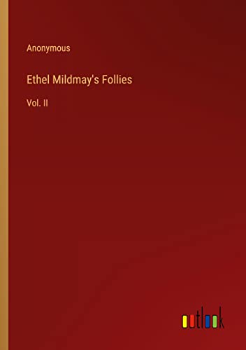 Ethel Mildmay's Follies: Vol. II