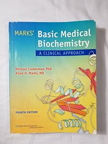 Marks' Basic Medical Biochemistry: A Clinical Approach