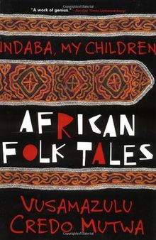 Indaba My Children: African Folktales