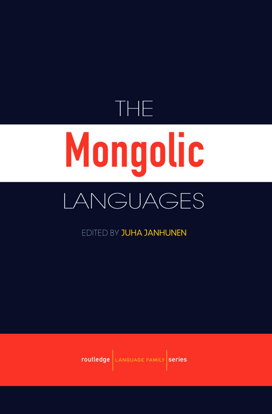 The Mongolic Languages (Routledge Language Family)