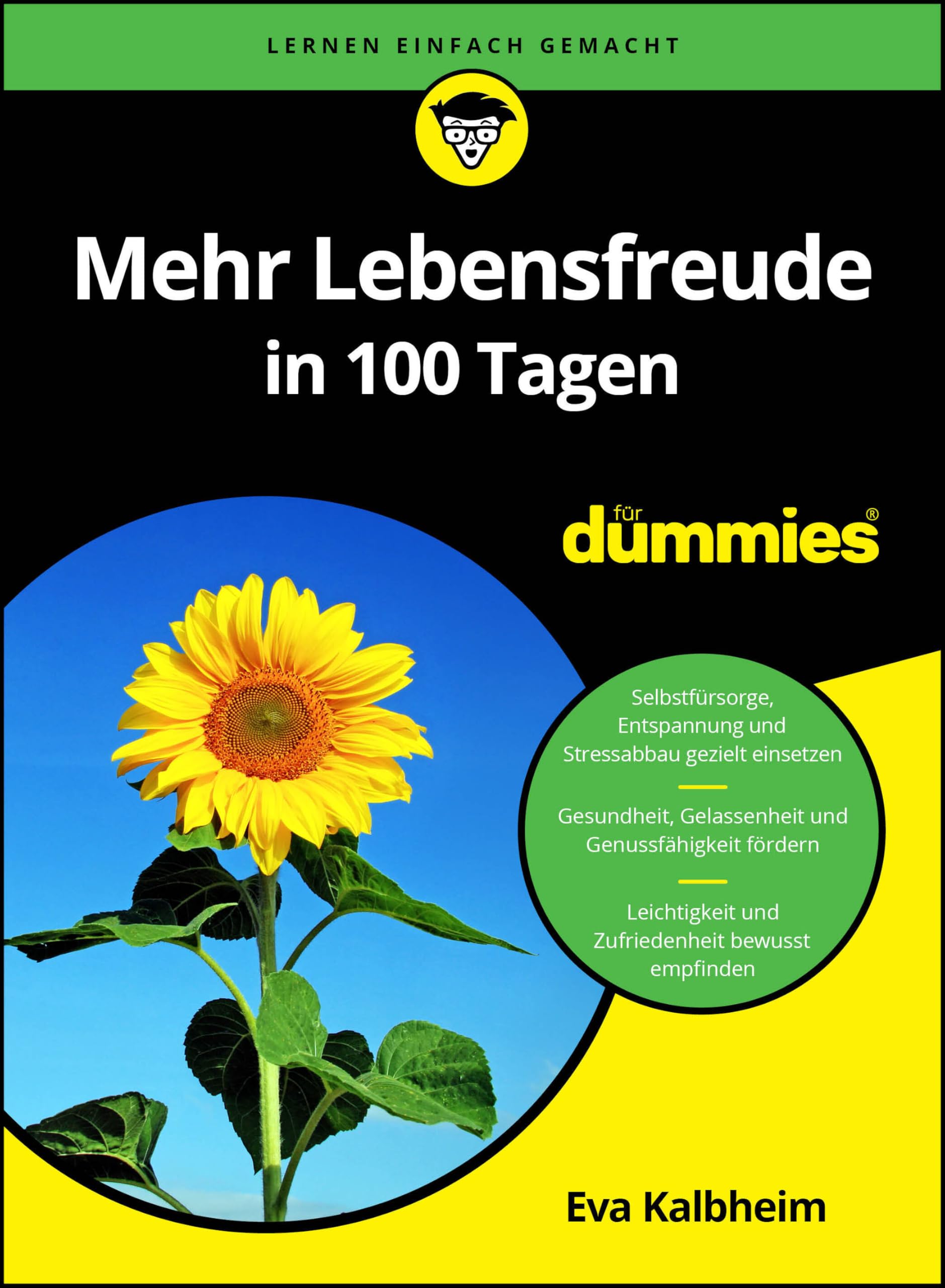 Kalbheim, Eva: Mehr Lebensfreude in 100 Tagen für Dummies