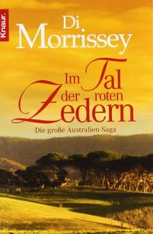 Im Tal der roten Zedern: Die große Australien-Saga