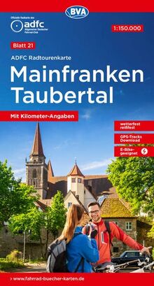 ADFC-Radtourenkarte 21 Mainfranken Taubertal 1:150.000, mit Kilometer-Angaben, reiß- und wetterfest, GPS-Tracks Download, E-Bike-geeignet (ADFC-Radtourenkarte 1:150.000)