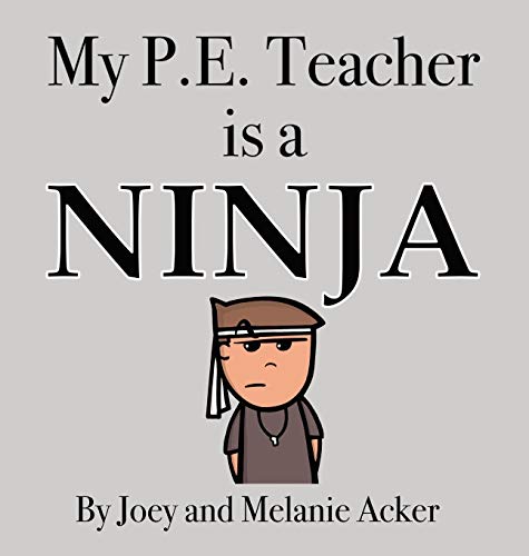 My P.E. Teacher is a Ninja (Wonder Who Crew)