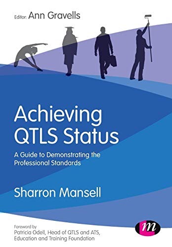 Achieving QTLS status: A guide to demonstrating the Professional Standards (NULL)