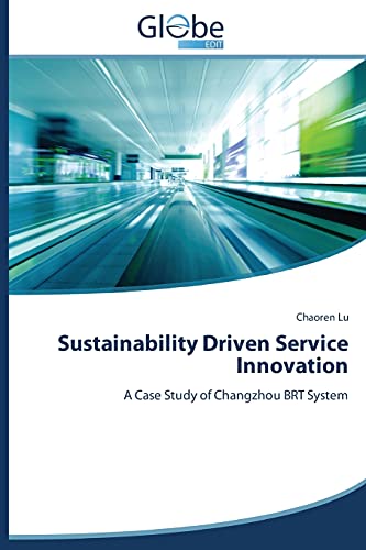 Sustainability Driven Service Innovation: A Case Study of Changzhou BRT System