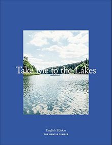 Take Me to the Lakes - Berlin Edition: English Edition