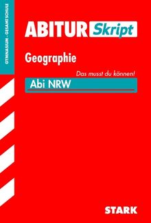 Abitur-Training / Abitur-Skript Geographie, Abi NRW: Das musst du können