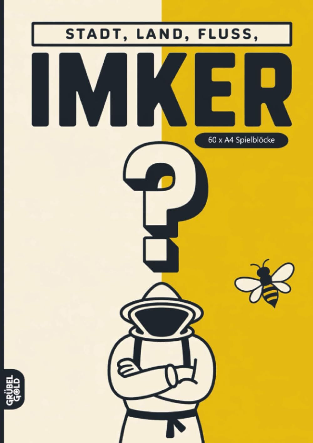 Stadt, Land, Fluss, Imker: 60 Spielblöcke A4 - Geschenk für Imker - Quiz | Spiel Bienen