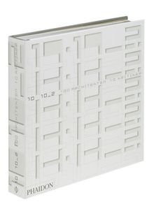 10x10_2: 10 Kritiker, 100 Architekten