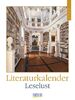 Literaturkalender Leselust 2023: Literarischer Wochenkalender * 1 Woche 1 Seite * literarische Zitate und Bilder * 24 x 32 cm