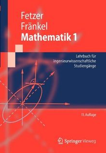 Mathematik 1: Lehrbuch für ingenieurwissenschaftliche Studiengänge (Springer-Lehrbuch) (German Edition)