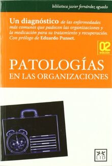 Patologías en las organizaciones (Acción Empresarial)