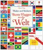 Malen und Stickern: Bunte Flaggen aus aller Welt: mit über 200 Stickern