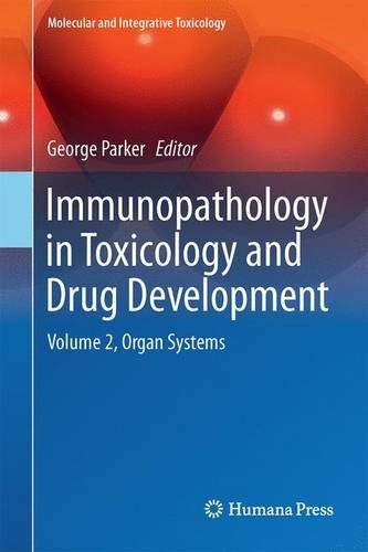 Immunopathology in Toxicology and Drug Development: Volume 2, Organ Systems (Molecular and Integrative Toxicology)