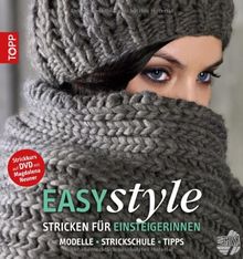 Easy style: Stricken für Einsteigerinnen: Modelle - Strickschule - Tipps