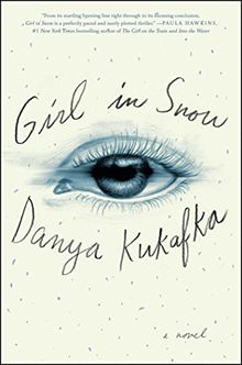 Girl in Snow: A Novel