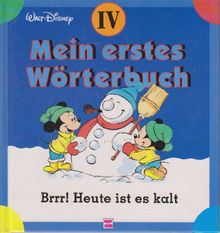 Mein erstes Wörterbuch, Bd.4, Brrr! Heute ist es kalt!