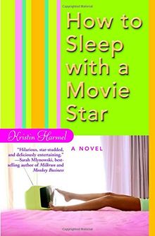 How to Sleep with a Movie Star