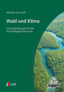 Wald und Klima: Aus der Perspektive nachhaltiger Entwicklung (nuggets)