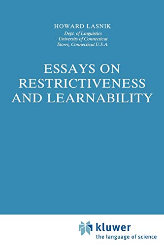 Essays on Restrictiveness and Learnability (Studies in Natural Language and Linguistic Theory, 20, Band 20)