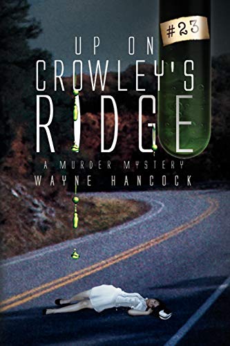 Up On Crowley's Ridge: A Murder Mystery