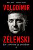Volodímir Zelenski: En la mente de un héroe