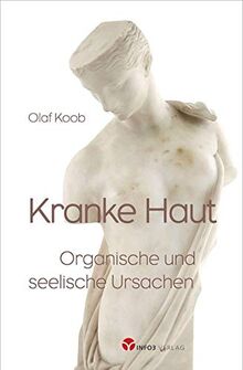 Kranke Haut: Organische und seelische Ursachen