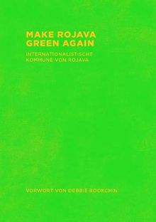 Make Rojava Green Again